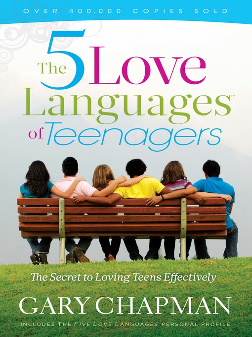 Title details for Five Love Languages of Teenagers New Edition by Gary D. Chapman - Available